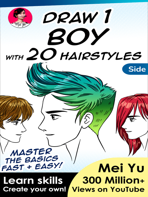 Title details for Draw 1 Boy with 20 Hairstyles--Side View by Mei Yu - Available
